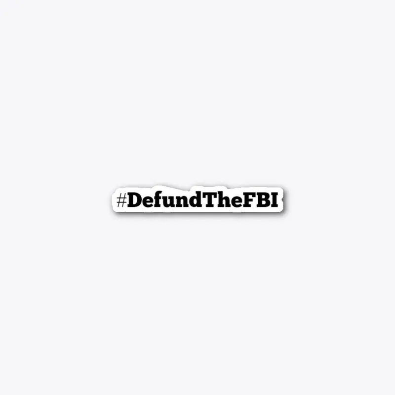 #DefundtheFBI