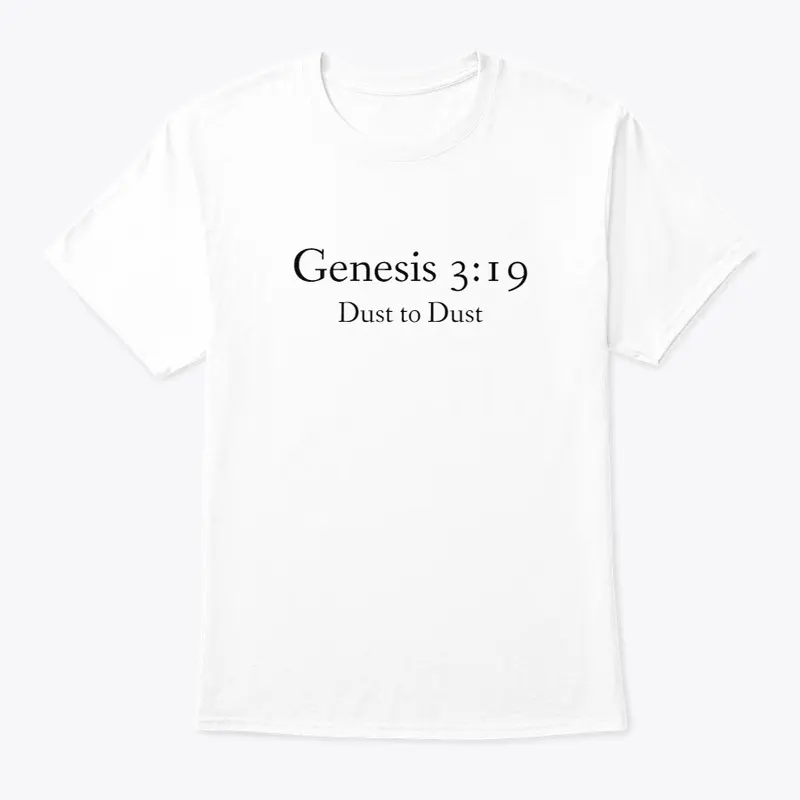 Genesis 3:19 Dust to Dust