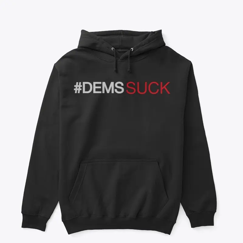 DEMS SUCK