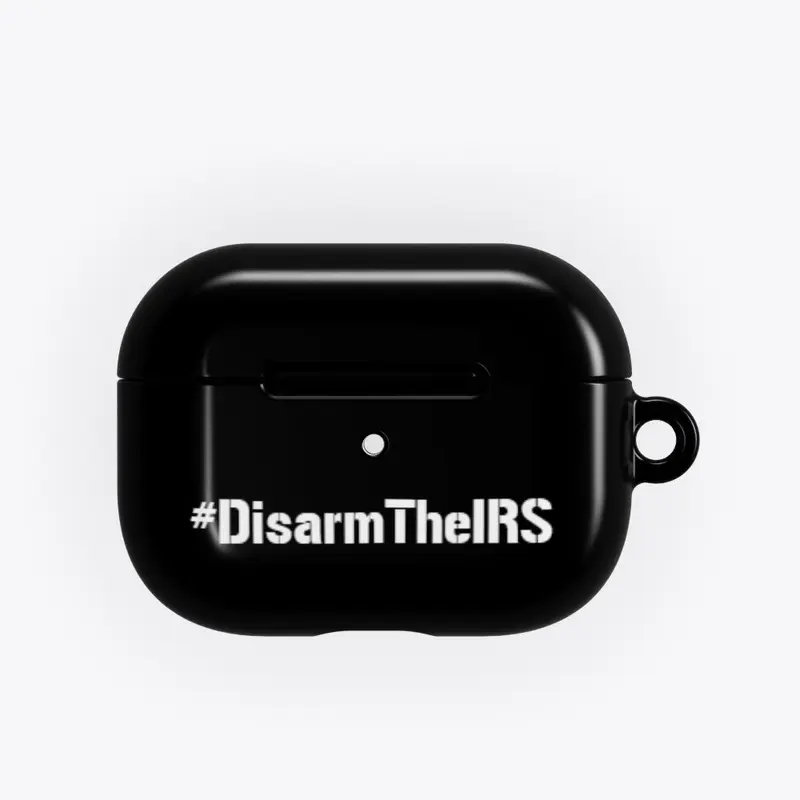 #DisarmTheIRS color